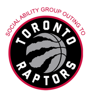 SOCIAL ABILITY GROUP OUTING TO TORONTO RAPTORS GAME